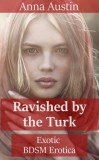 Boruma Publishing, LLC Anna Austin: Ravished By The Turk - könyv