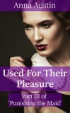 Boruma Publishing, LLC Anna Austin: Used For Their Pleasure - könyv