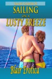 Boruma Publishing, LLC Blair Erotica: Sailing On A Lusty Breeze - Book 1 of Fantasy Charters - könyv