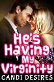 Boruma Publishing, LLC Candi Desires: He's Having My Virginity - könyv