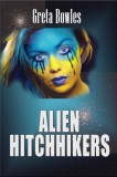 Boruma Publishing, LLC Greta Bowles: Alien Hitchhikers - könyv