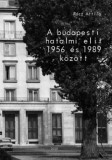 Budapest Főváros Levéltára Rácz Attila: A budapesti hatalmi elit 1956 és 1989 között - könyv