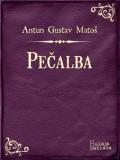 Bulaja naklada Antun Gustav Matoš: Pečalba - könyv
