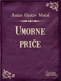 Bulaja naklada Antun Gustav Matoš: Umorne priče - könyv