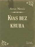 Bulaja naklada Antun Nemčić: Kvas bez kruha - könyv