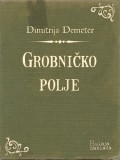 Bulaja naklada Dimitrija Demeter: Grobničko polje - könyv