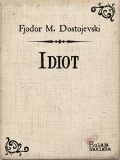 Bulaja naklada Fjodor M. Dostojevski, Iso Velikanović: Idiot - könyv