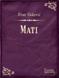 Bulaja naklada Fran Galović: Mati - könyv