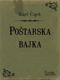 Bulaja naklada Karel Čapek: Poštarska bajka - könyv