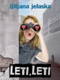 Bulaja naklada Ljiljana Jelaska: Leti, leti - könyv