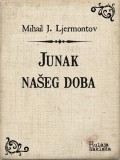 Bulaja naklada Mihail J. Ljermontov, Milan Bogdanović: Junak našeg doba - könyv