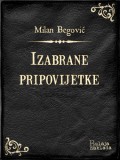 Bulaja naklada Milan Begović: Izabrane pripovijetke - könyv