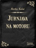 Bulaja naklada Slavko Kolar: Jurnjava na motoru - könyv