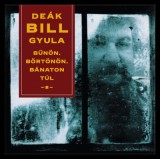 Bűnön, Börtönön, Bánaton Túl - 180g Black Vinyl, LP