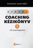Business Coach Kft. DIADAL Coaching kézikönyv 1. - 150 coachingeszköz