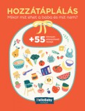 Business Publishing Services Kft. Geszti Anna, Hugyecz Marietta, Szále Kata, Zimmerer Anita, Dobinéolasz-papp Nóra, Pákhné Fekete Alexandra, Podonyi Hedvig: Hozzátáplálás - könyv