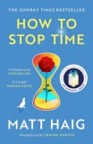 CANONGATE Matt Haig: How To Stop Time - könyv