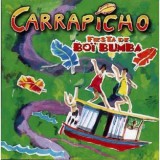 Carrapicho - Fiesta De Boi Bumba ***