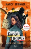 Carta Teen Springer, Nancy: Enola Holmes - A titokzatos levél esete - könyv