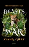 Cartaphilus Kiadó Ayana Gray: Beasts of War - Könyörtelen fenevadak - könyv