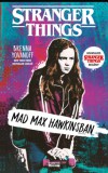 Cartaphilus Kiadó Brenna Yovanoff: Mad Max Hawkinsban - Stranger Things - könyv
