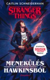Cartaphilus Kiadó Caitlin Schneiderhan: Stranger Things - Menekülés Hawkinsból - könyv