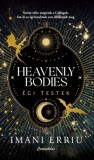 Cartaphilus Kiadó Imani Erriu: Heavenly Bodies - Égi Testek - könyv