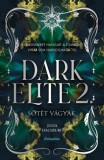 Cartaphilus Kiadó Julia Hausburg: Sötét vágyak / Dark Elite 2 - könyv