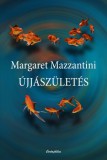 Cartaphilus Kiadó Margaret Mazzantini: Újjászületés - könyv