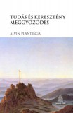 Casparus Kiadó Alvin Plantinga: Tudás és keresztény meggyőződés - könyv