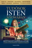 Casparus Kiadó Andics Árpád, Mihály András, Szöllősi György, Christian Aurel Albert, Ille József, Scheffler Tibor: Tudósok Isten nyomában - könyv