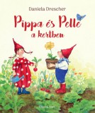 Casparus Kiadó Daniela Drescher: Pippa és Pelle a kertben - könyv