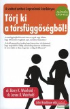 Casparus Kiadó Dr. Janae B. Weinhold, Barry K. Weinhold - Törj ki a társfüggőségből