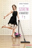 Casparus Kiadó Linda Thomas - Szeretni a takarítást?!