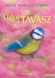 Casparus Kiadó Zombori-Horváth Andrea - Dalol a tavasz - Dalok minden évszakra