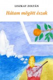 Cédrus Művészeti Alapítvány Hátam mögött észak
