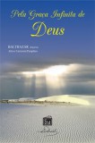 CELD Balthazar (Espírito): Pela Graça Infinita de Deus - könyv