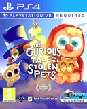 CENEGA The Curious Tale of the Stolen Pets VR, PlayStation 4, Konzol játékszoftver