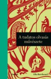 Central Könyvek Berthoud, Ella: A tudatos olvasás művészete - könyv