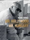 Central Könyvek Návai Anikó: Mr. Hollywood / Mr. Hungary - könyv