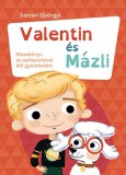 Central Könyvek Sárvári Györgyi: Valentin és Mázli - könyv