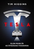 Central Könyvek Tim Higgins: Tesla - Elon Musk és az évszázad fogadása - könyv