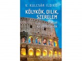 Centrál Médiacsoport V. Kulcsár Ildikó - Kölykök, dilik, szerelem