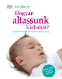 Central Médiacsoport Zrt. Judy Barrat: Hogyan altassunk kisbabát? - könyv
