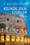 Central Médiacsoport Zrt. V. Kulcsár Ildikó: Kölykök, dilik, szerelem - könyv