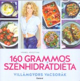 Central Médiacsoport Zrt. Vrábel Krisztina: 160 grammos szénhidrátdiéta - Villámgyors vacsorák - könyv