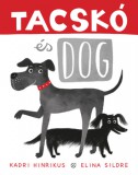 Cerkabella Könyvkiadó Kadri Hinrikus: Tacskó és Dog - könyv