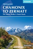 Chamonix to Zermatt - The classic Walker&#039;s Haute Route - Cicerone Press