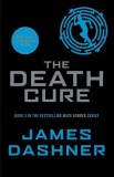 Chicken House The Death Cure (The Maze Runner Series, Book 3)