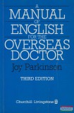 Churchill Livingstone Joy Parkinson - A Manual of English for the Overseas Doctor